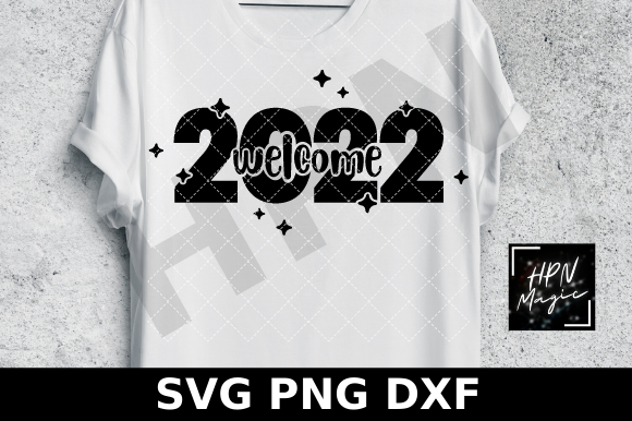 2022 Welcome SVG Funny New Year SVG