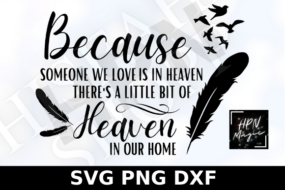 Because Someone We Love is in Heaven Graphics