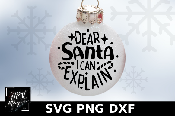 Dear Santa I Can Explain Graphics