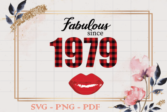 Fabulous Since 1979 Birthday Gift SVG Graphics and Logos Review