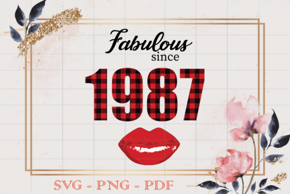 Fabulous Since 1987 SVG for Graphics and Print Templates
