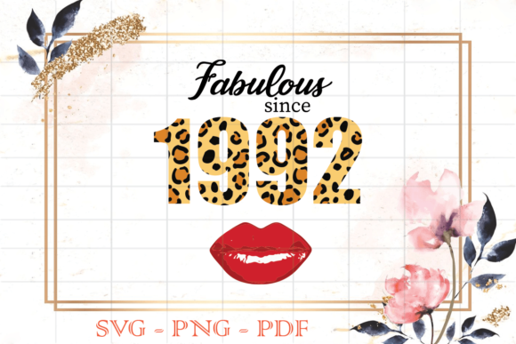 Fabulous Since 1992 Leopard Print SVG: Graphics & Templates