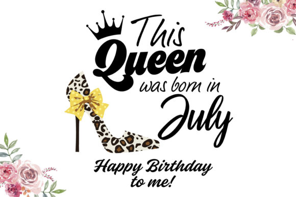 High Heels Birthday July Queen Graphics & Print Templates Review